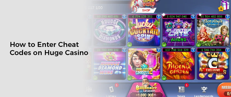 How to Enter Cheat Codes on Huge Casino