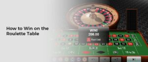 How to Win on the Roulette Table
